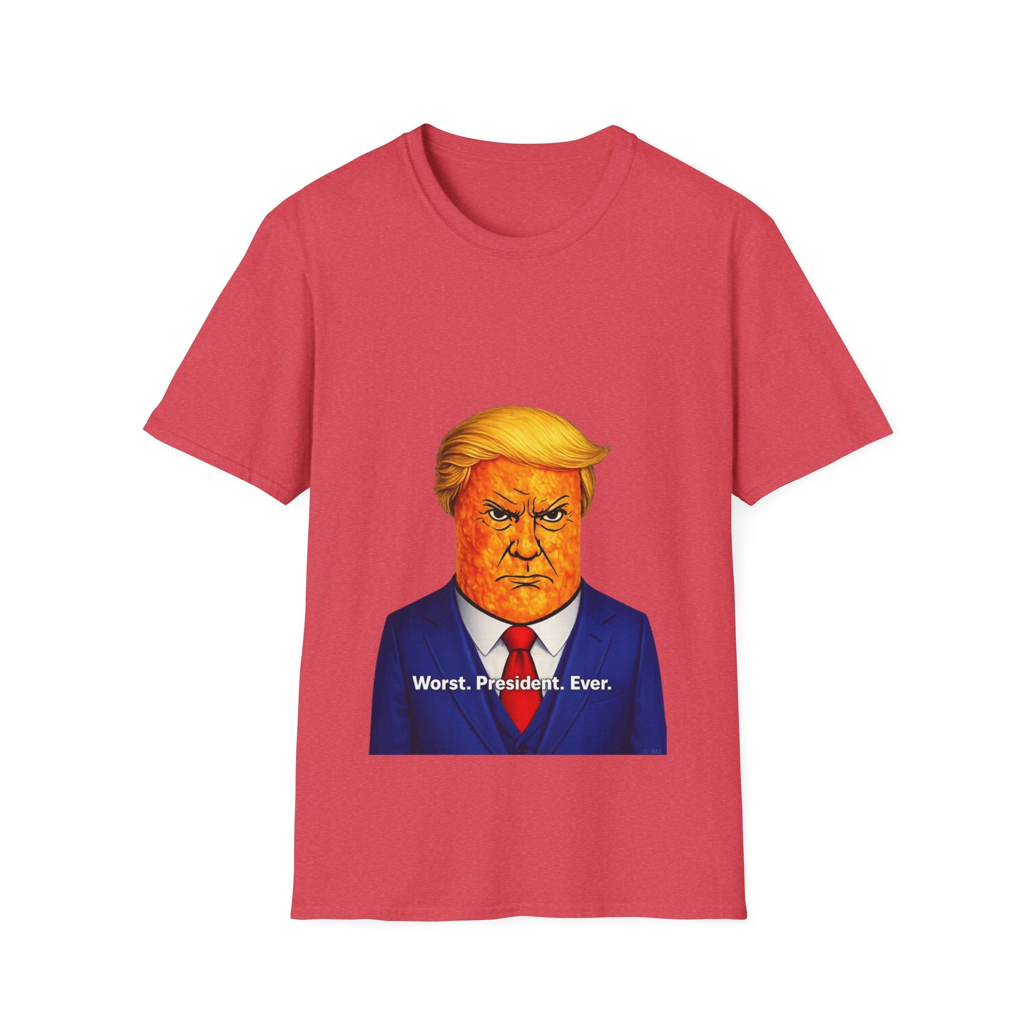 Worst. President. Ever.